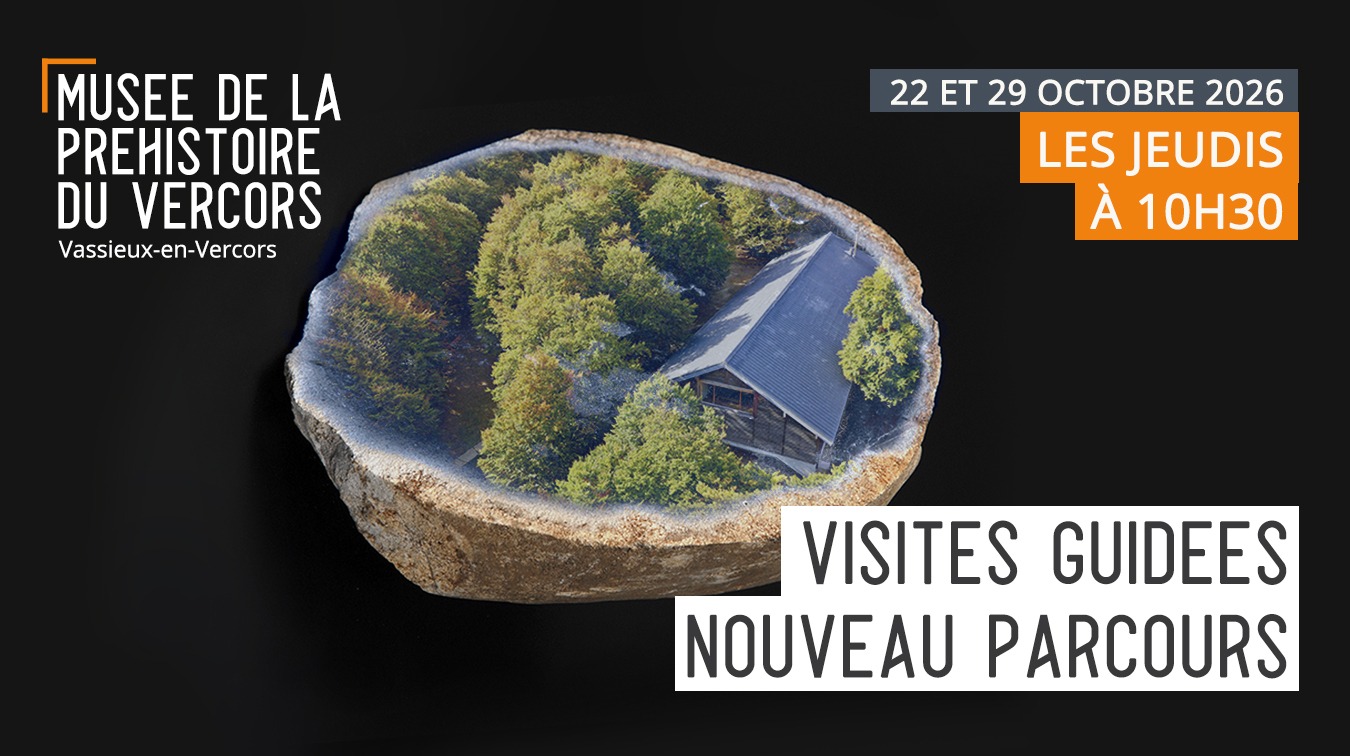 Visite guidée du Musée de la Préhistoire du Vercors_Vassieux-en-Vercors