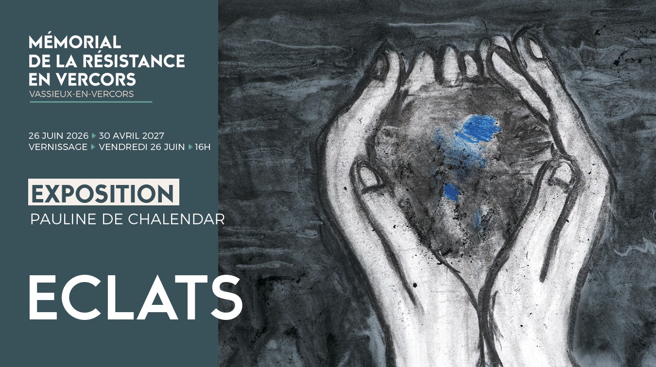 Exposition : Eclats_Vassieux-en-Vercors